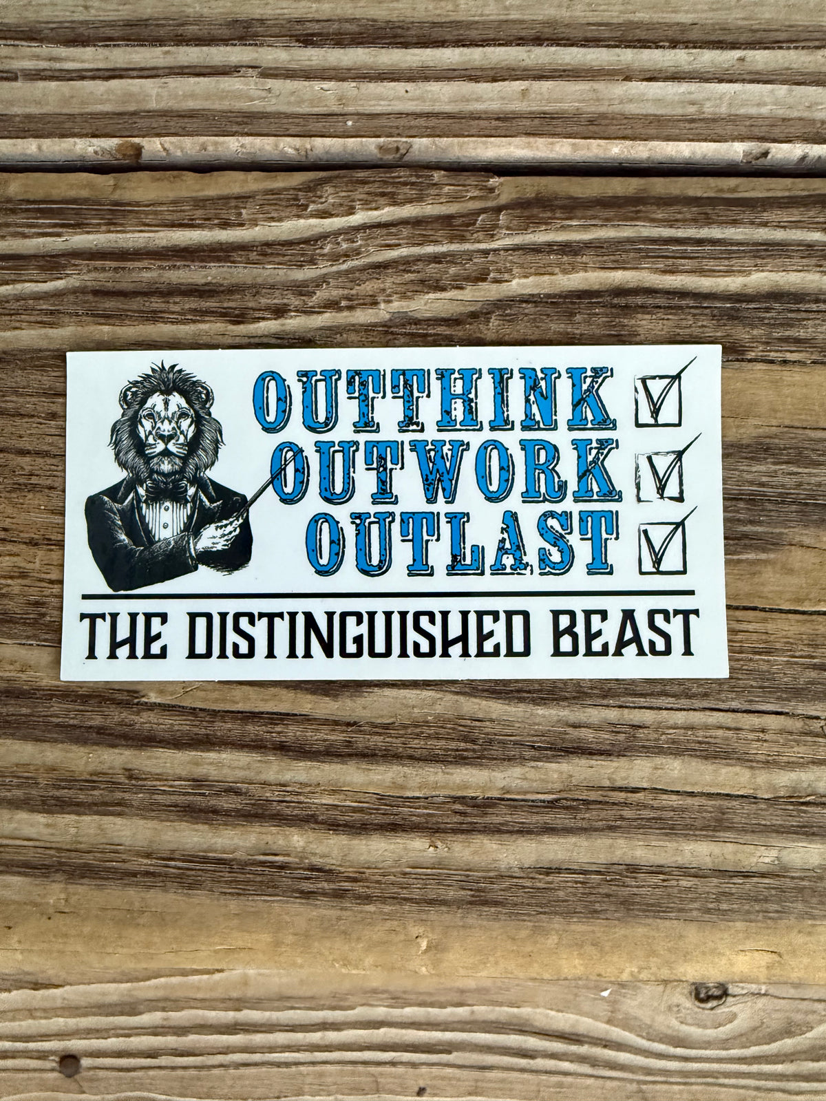 Outthink, Outwork, Outlast Sticker
